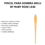 Pincel Sombra LE40 - Melu By Ruby Rose