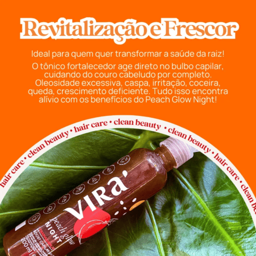 Peach Glow Night Tonico Fortalecedor 200ml - Virá Cosméticos